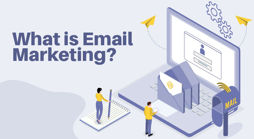 What is Email Marketing? Explained